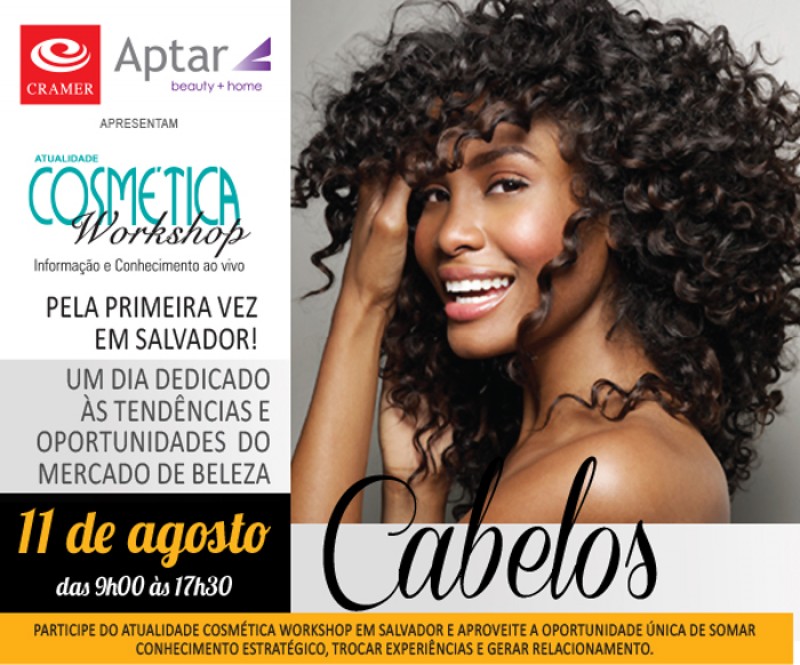 Atualidade Cosmética Workshop chega a Salvador com muita informação, dados e pesquisa inédita sobre o estado do cabelo das mulheres soteropolitanas