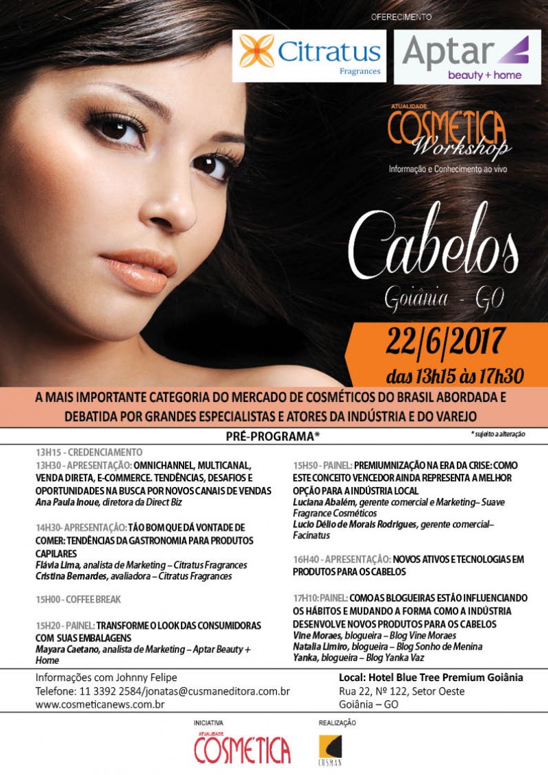 Dia 22 de Junho em Goiânia, Atualidade Cosmética Workshop. Debatendo o mercado de produtos para os cabelos sobre diferentes ângulos.