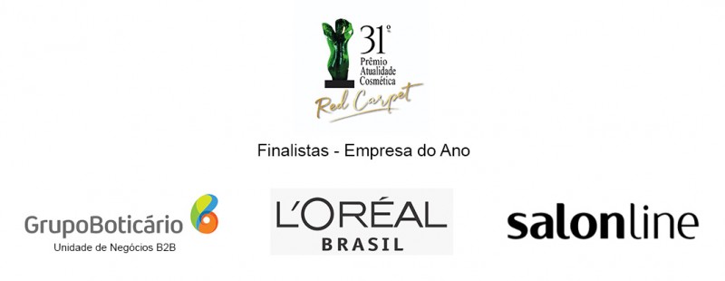 Grupo Boticário, L'Oréal Brasil e Salon Line concorrem ao troféu de Empresa do Ano do 31º Prêmio Atualidade Cosmética